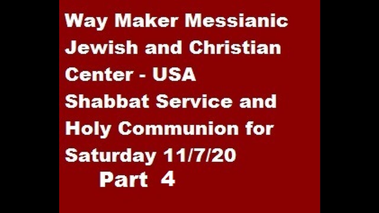 Parashat VaYera - Shabbat Service and Holy Communion for 11.7.20 - Part 4