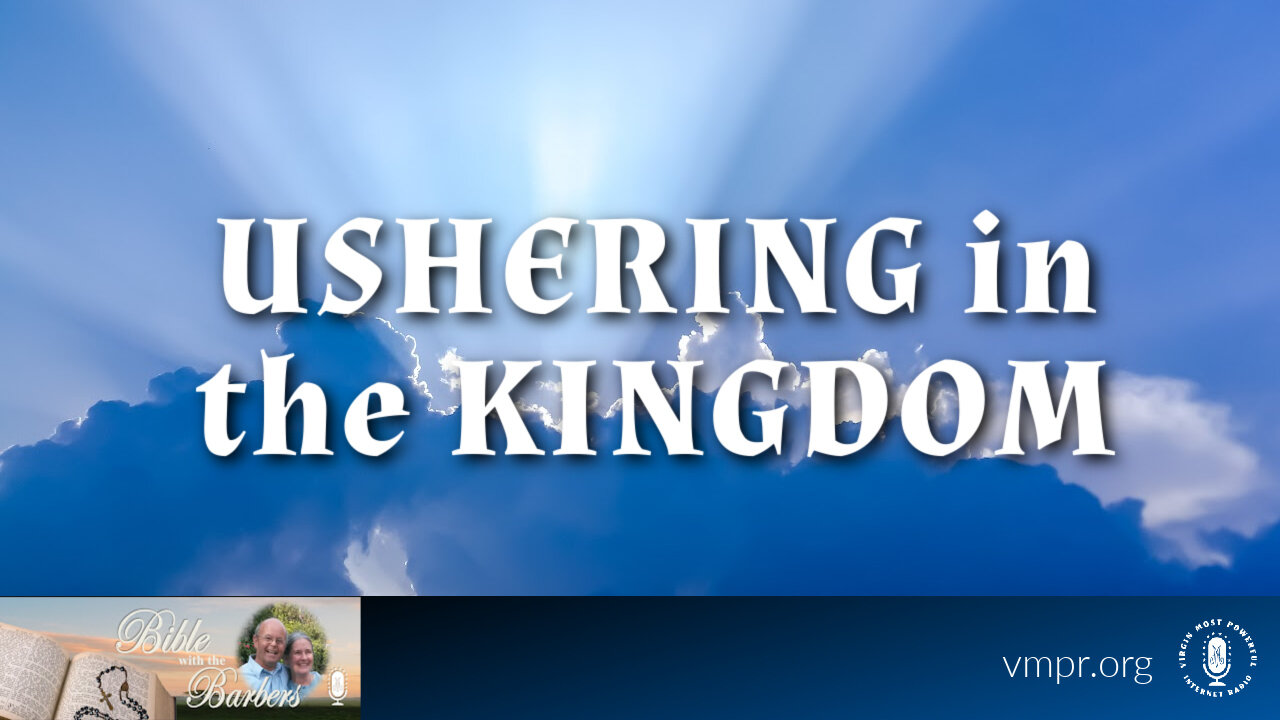 01 Dec 23, Bible with the Barbers: Ushering In the Kingdom