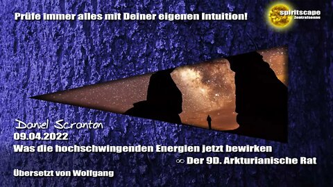 Was die hochschwingenden Energien jetzt bewirken – Der 9.D Arkturianische Rat