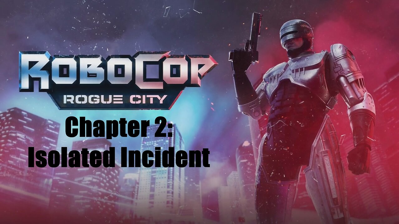 Robocop Rogue City Chapter 2: Isolated Incident