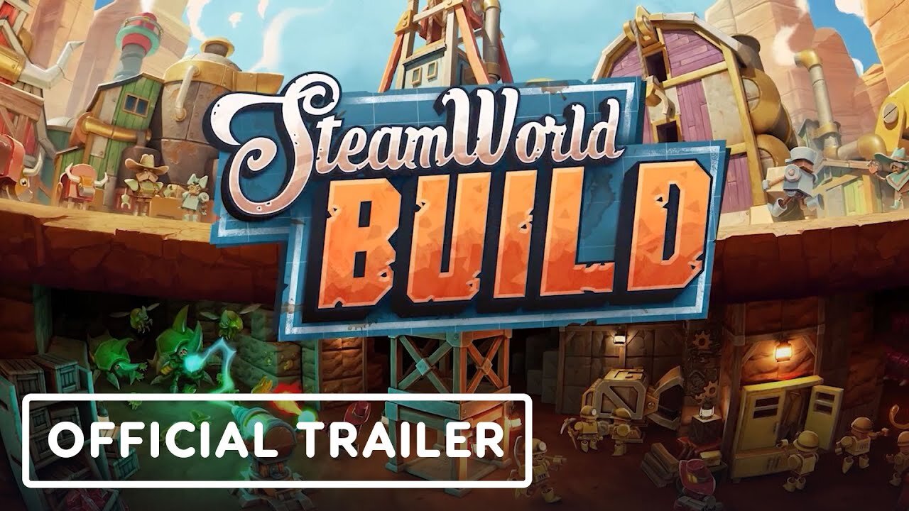 SteamWorld Build - Official Gameplay Trailer | The MIX Showcase March 2023