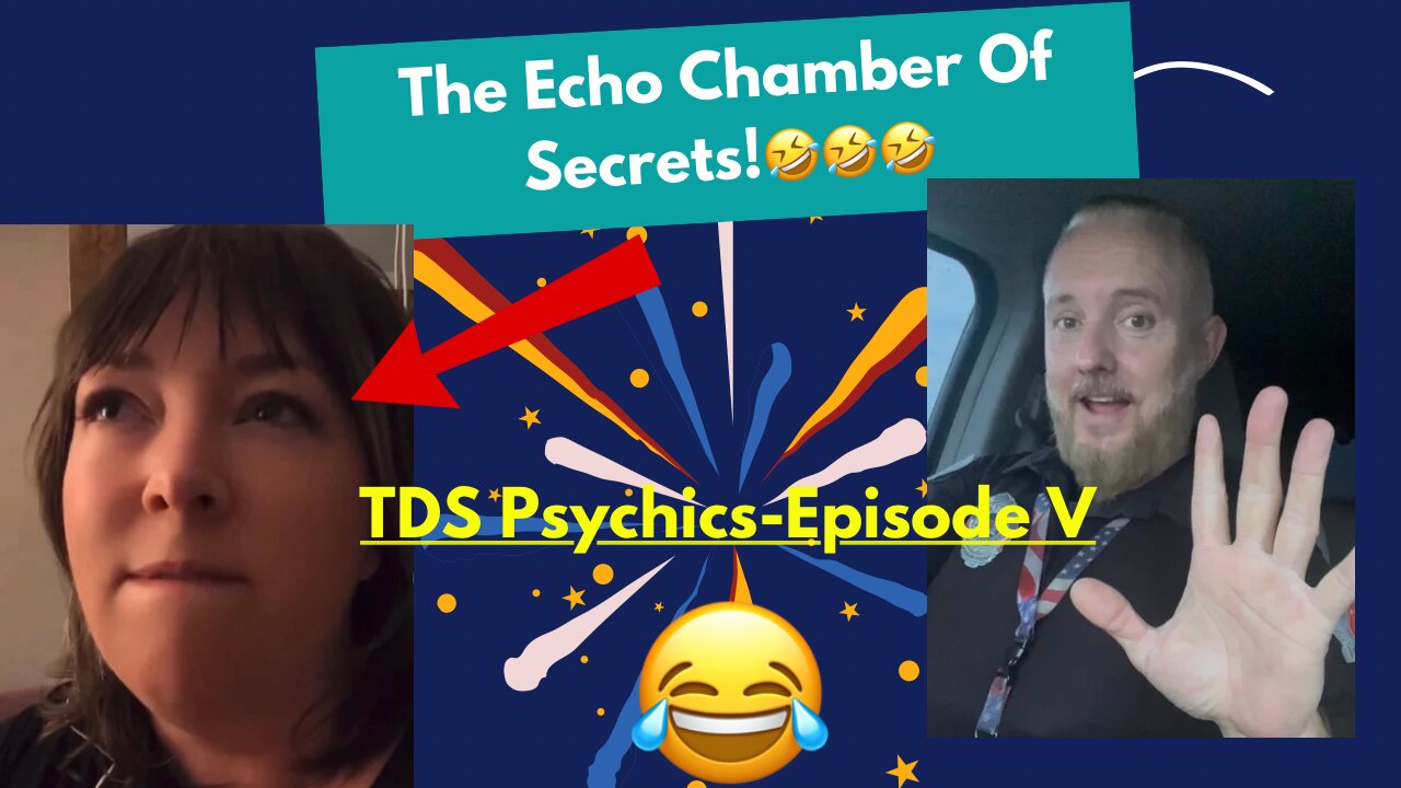 Episode 5 Of “TDS Psychics” - ‘The Echo Chamber Of Secrets