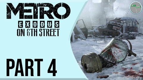 Metro: Exodus on 6th Street Part 4