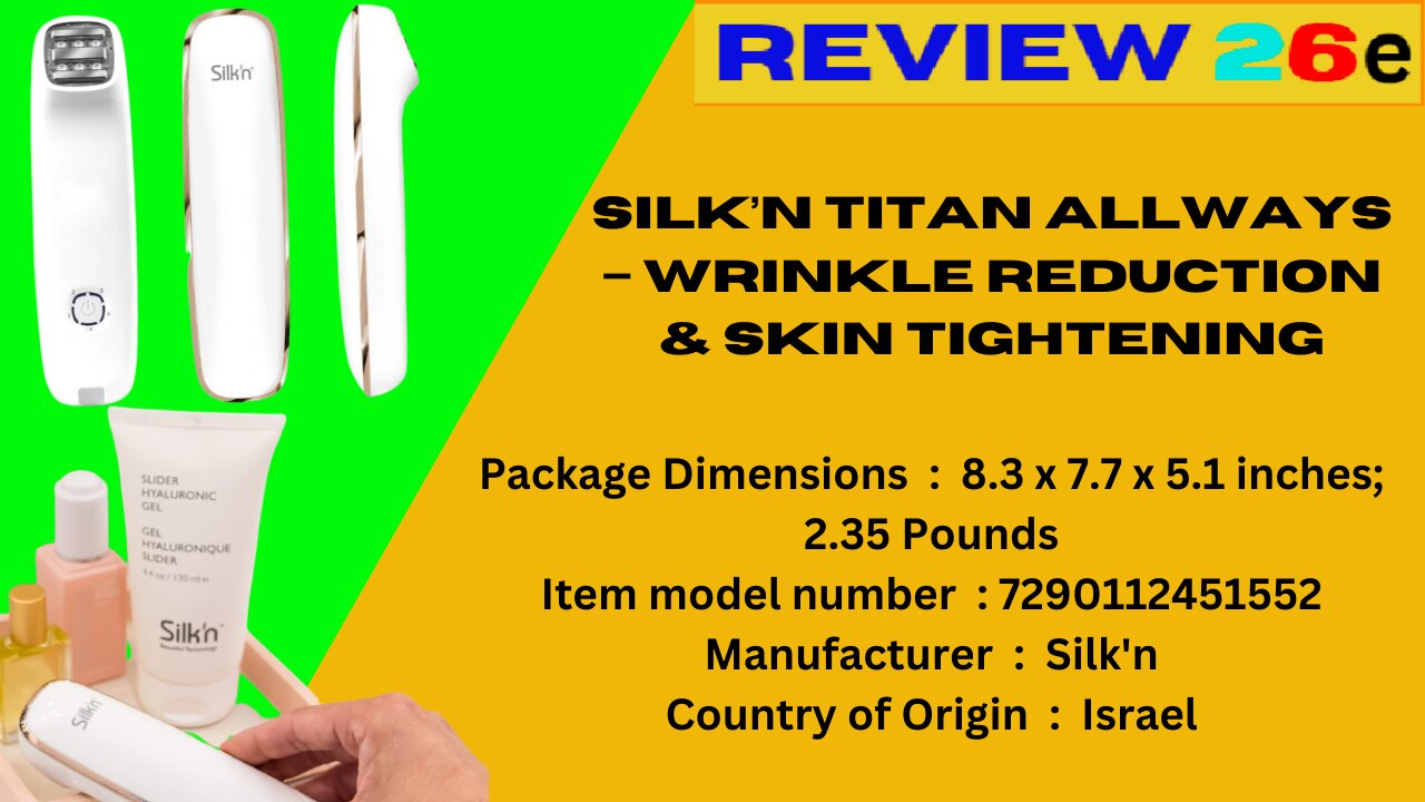 Silk’n Titan AllWays – Wrinkle Reduction & Skin Tightening Review