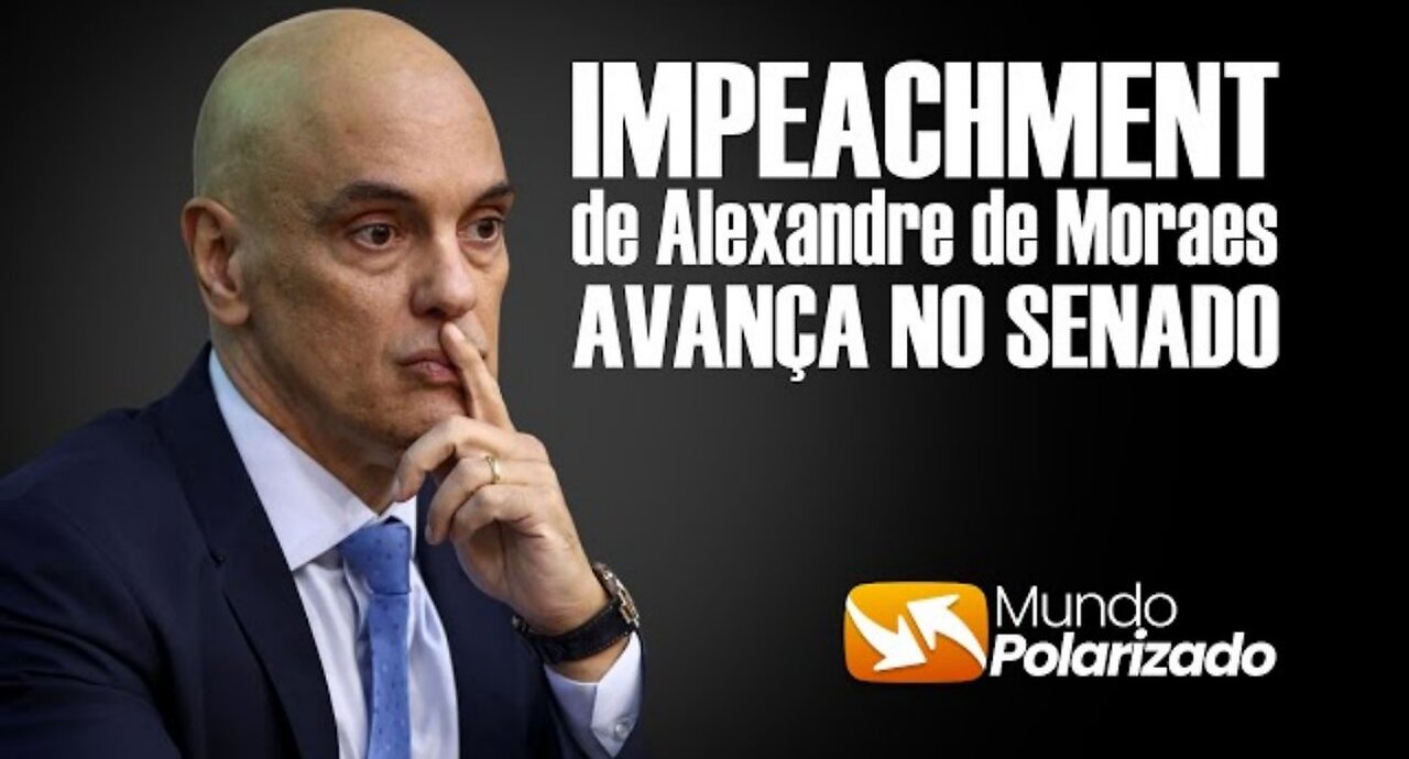 Impeachment de Alexandre de Moraes avança no Senado!