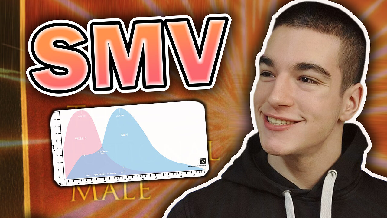 SMV EXPLAINED | Why You Can't Get Girls