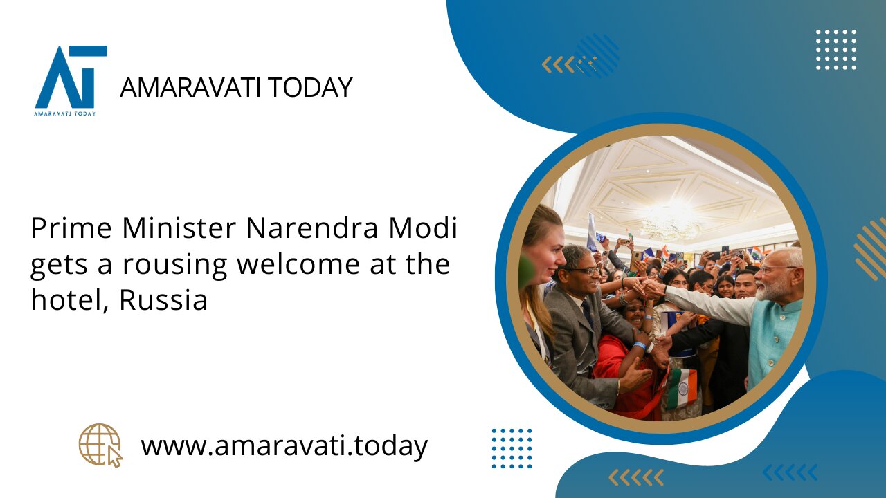 PM Modi Receives Rousing Welcome in Russia | Amaravati Today News