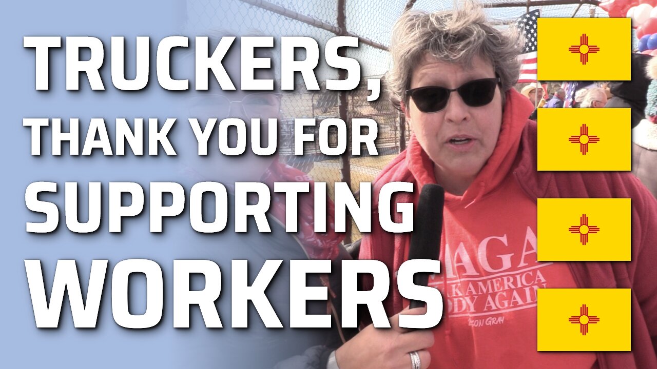 Truckers, Thank You For Supporting Workers