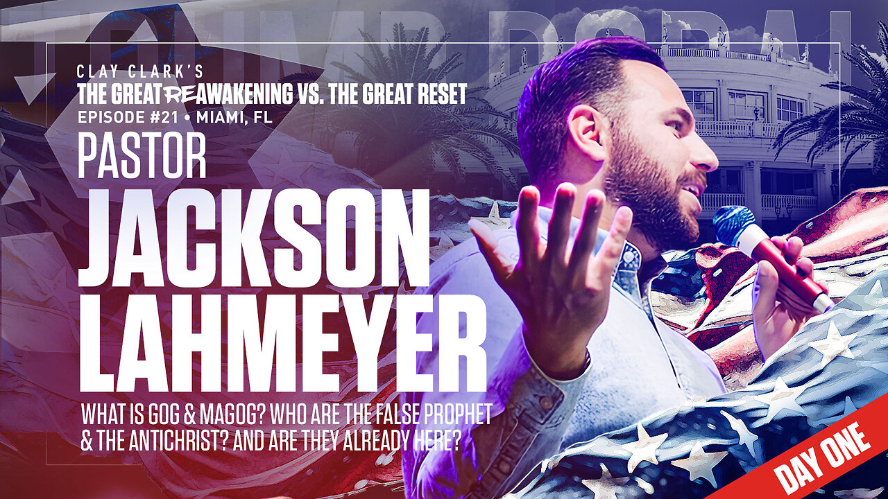 Pastor Jackson Lahmeyer | What Is Gog & Magog? Who Are the False Prophet & the Antichrist? And Are They Already Here? | ReAwaken America Tour Heads to Tulare, CA (Dec 15th & 16th)!!!