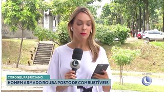 Coronel Fabriciano: homem armado rouba posto de combustíveis