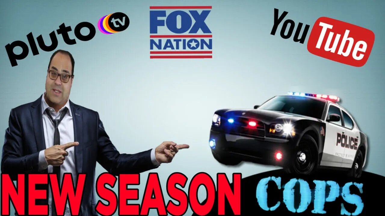 COPS is BACK New Seasons on Fox Nation