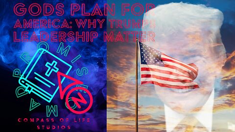 Gods Plan for America: Why Trumps Leadership Matters | Genesis 45:8