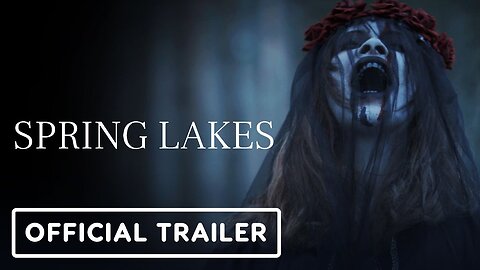 Spring Lakes - Official Trailer