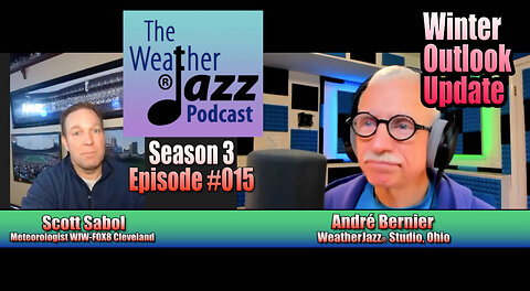 WeatherJazz® Season 3; Episode #015: Winter Outlook Update