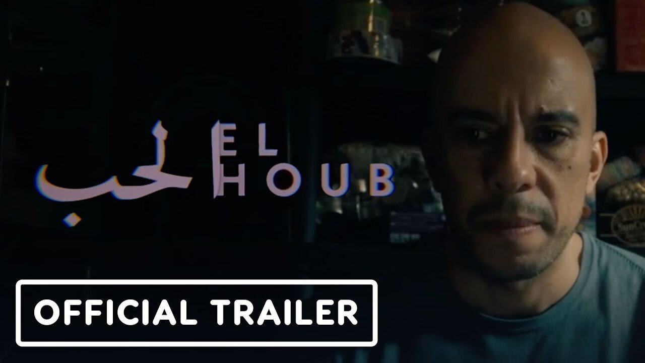 El Houb (The Love) - Official Trailer