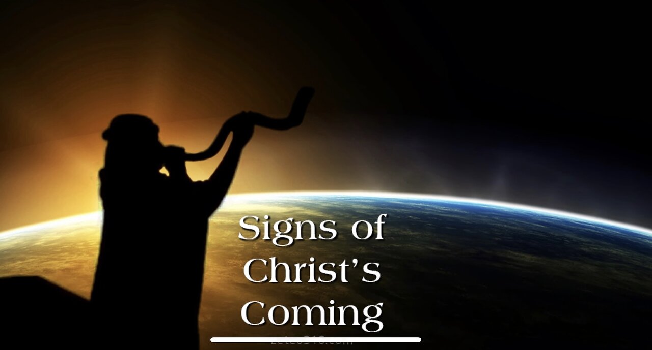 Signs Of Christ's Coming - Comfort One Another With These Words