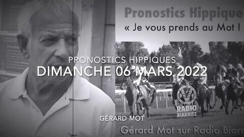 Pronostics hippiques de Gérard Mot du dimanche 06 mars 2022