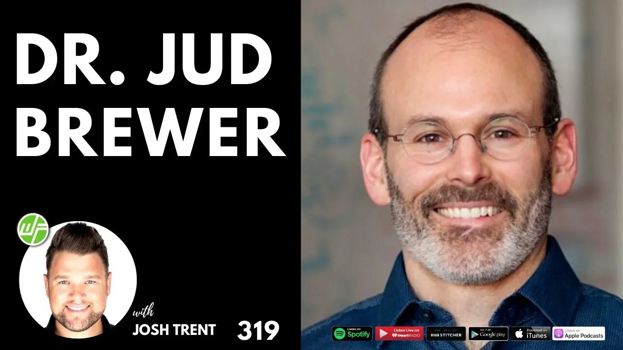 319 Dr. Jud Brewer: Simple Ways To Break Bad Habits