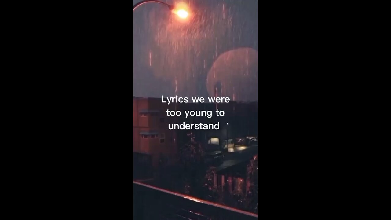 we were too young to understand