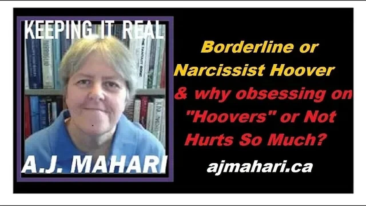 Borderline or Narcissist Hoover & why obsessing on it Hurts So Much?