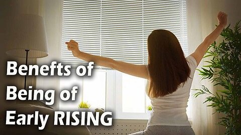 Benefits of Early Morning Wakeup