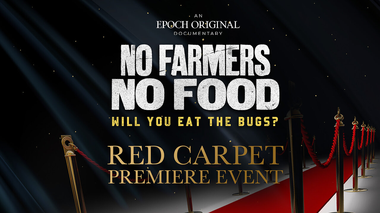 Red Carpet Premiere—No Farmers No Food: Will You Eat the Bugs? | Facts Matter