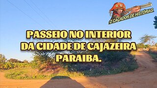 PASSEIO NO INTERIOR DA CIDADE DE CAJAZEIRAS PARAIBA.