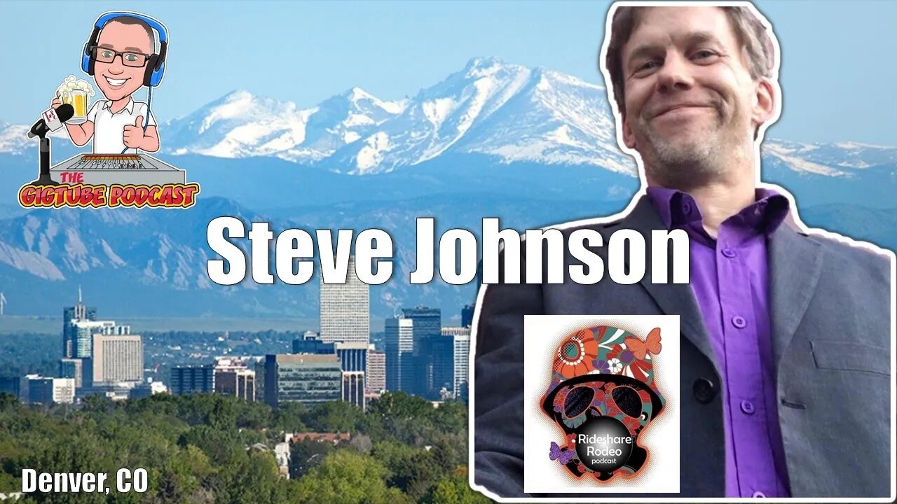 Steve Johnson of Rideshare Rodeo podcast | The GigTube Podcast Interview