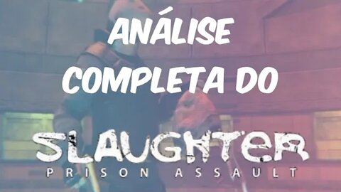 Analisando o Game: Slaughter 2 - Prison Assault