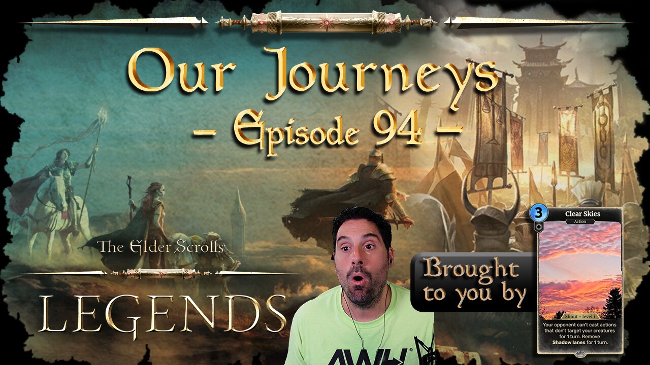 Elder Scrolls Legends - Our Journeys #94