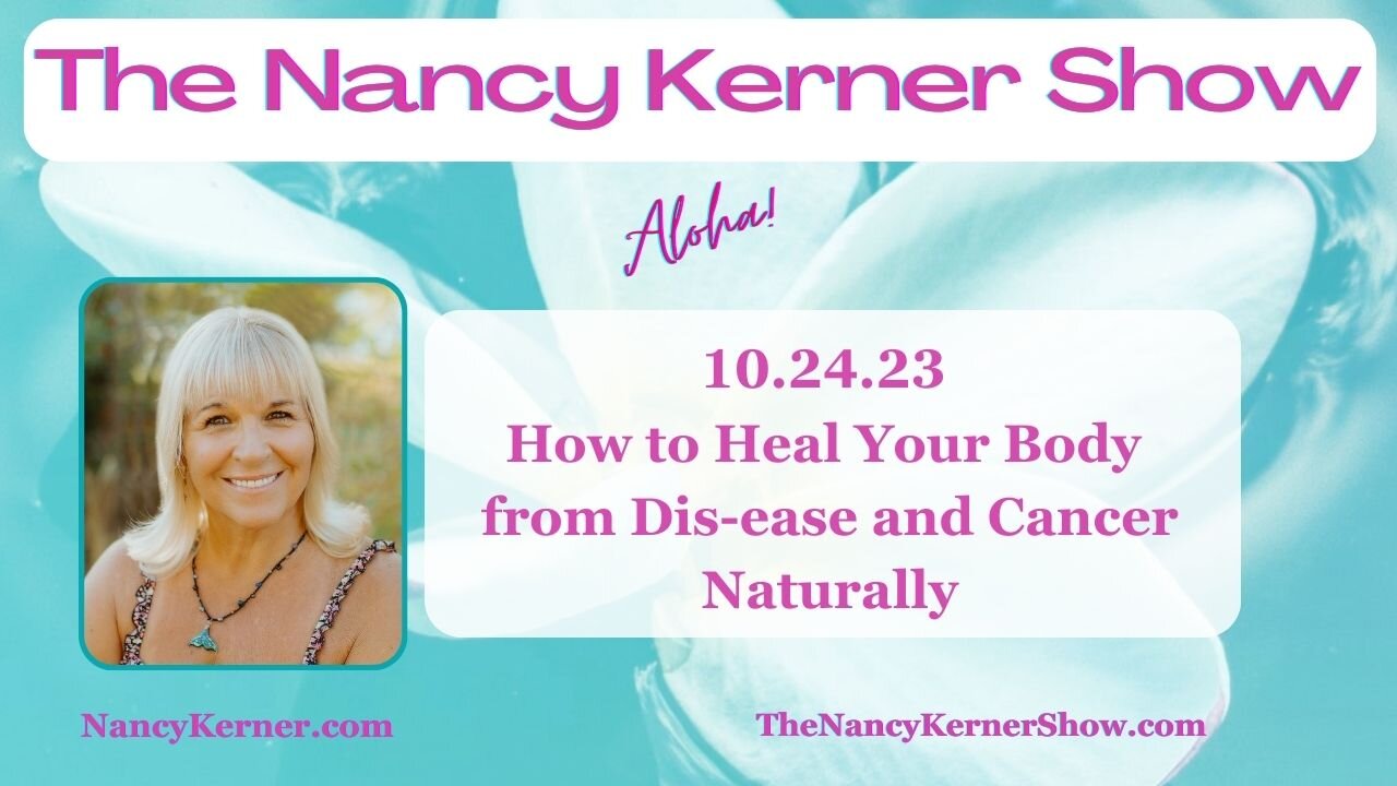 How to Heal Your Body from Dis-ease and Cancer Naturally