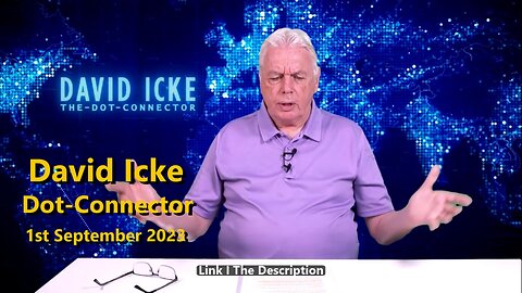 DAVID ICKE DOT CONNECTOR - 1st September 2023