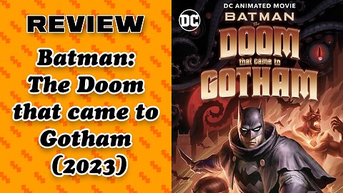 Review: Batman: The Doom that came to Gotham