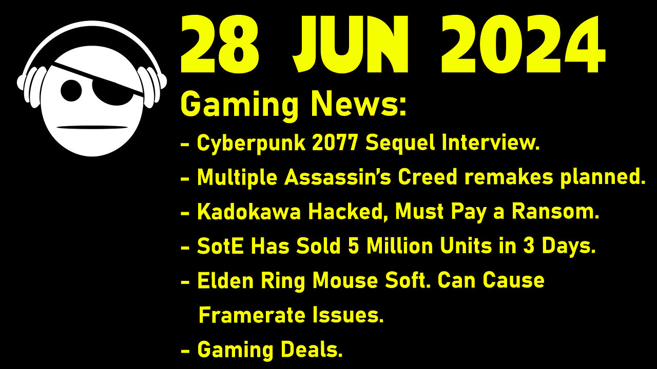 Gaming News | Cyberpunk | AC remakes | Elden Ring DLC | Deals | 28 JUN 2024