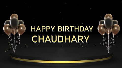 Wish you a very Happy Birthday Chaudhary