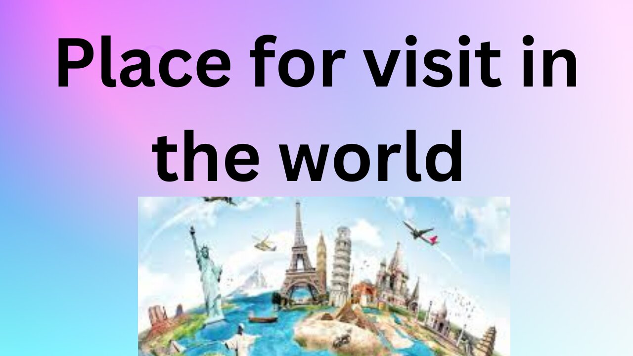 Place for visit in the