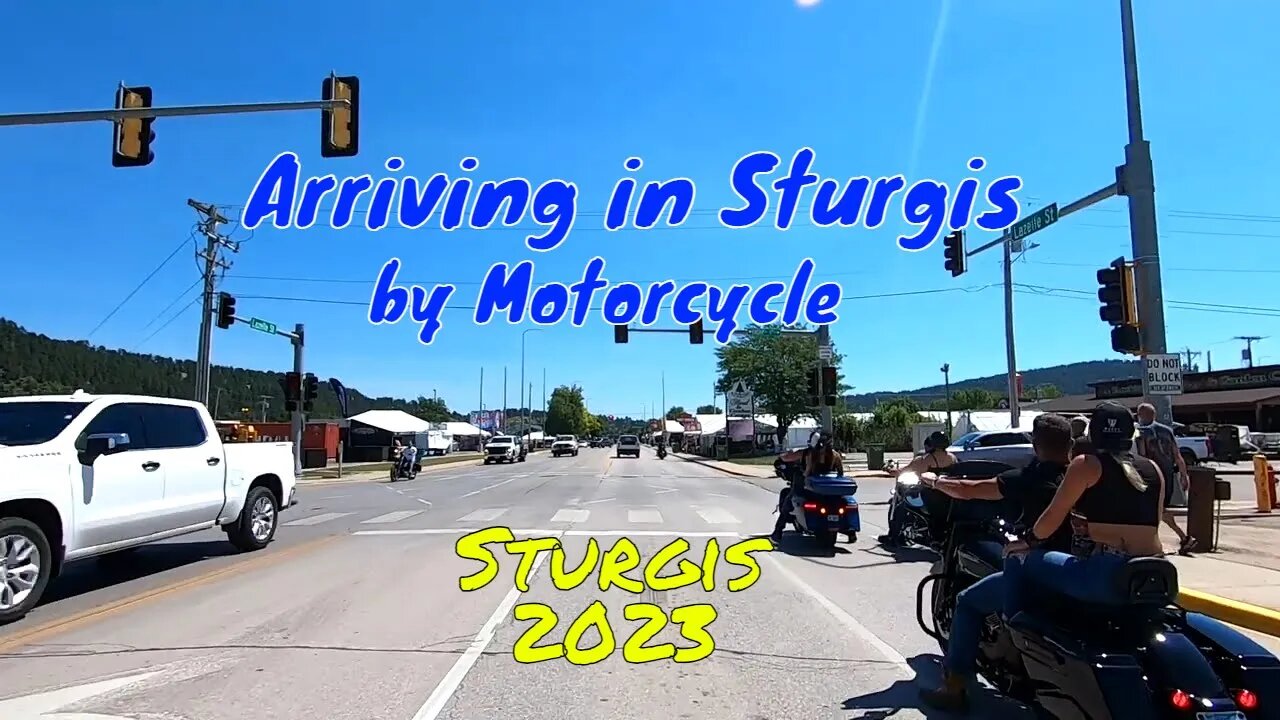 Arriving in Sturgis by Motorcycle for the Sturgis Motorcycle Rally