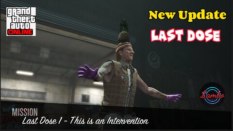 Last Doze 1 - NEW UPDATE | GTA 5