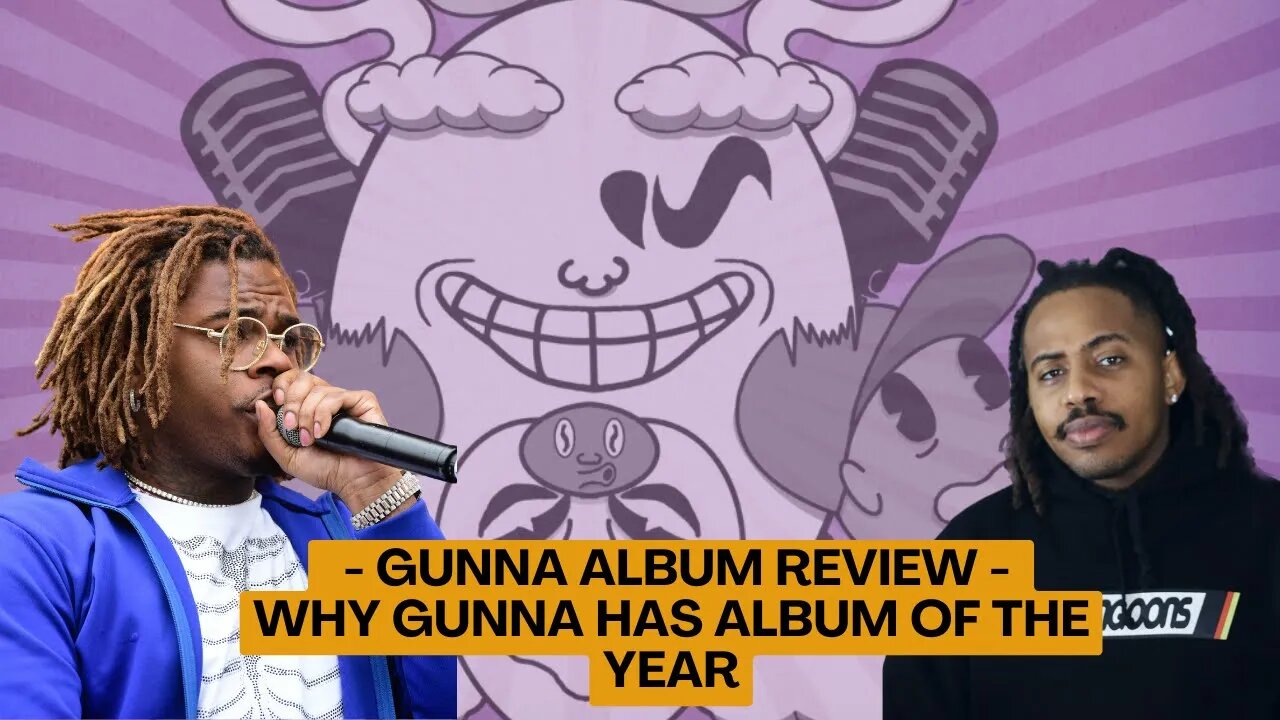 GUNNA NEW ALBUM IS ALBUM OF THE YEAR?! | The Winning Podcast