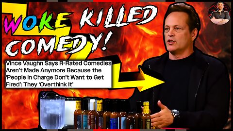 Vince Vaughn EXPOSES Reason WOKE Hollywood Can't Make Good Comedies!
