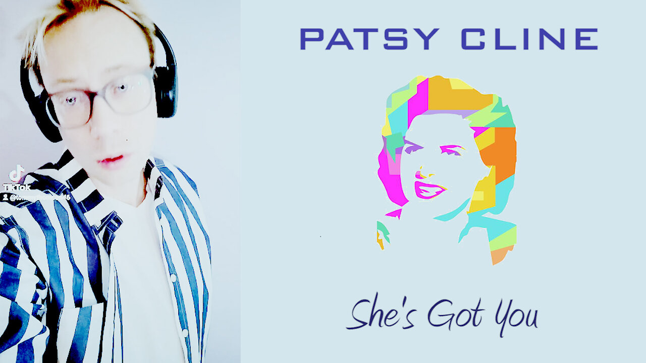 Patsy Cline - She's Got You