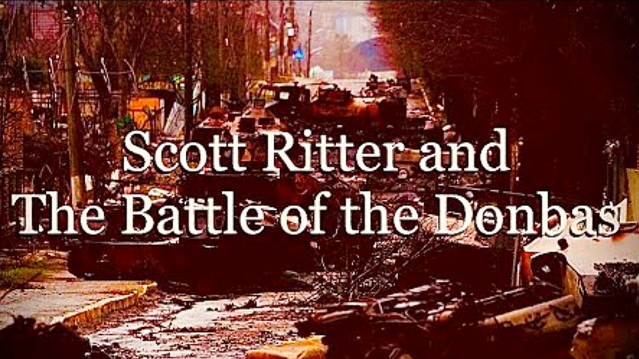 "The Battle of 'Donbas" 'Gonzalo Lira's Last Video Before Disappearing