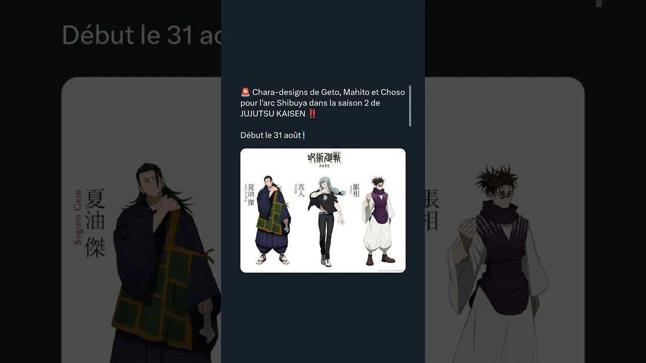 Chara-designs de Geto, Mahito et Choso pour l'arc Shibuya dans la saison 2 de JUJUTSU KAISE 31 août