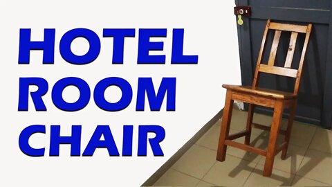 First Time in 21 Years of Travel: I Put Chair in Front of Hotel Room Door