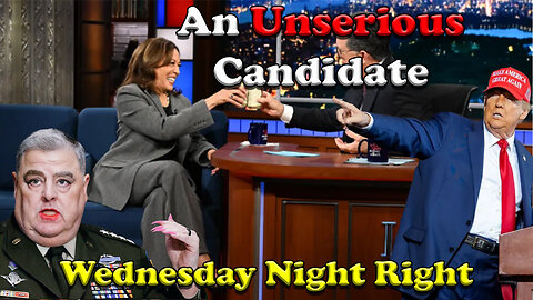 An Unserious Candidate - Wednesday Night Right