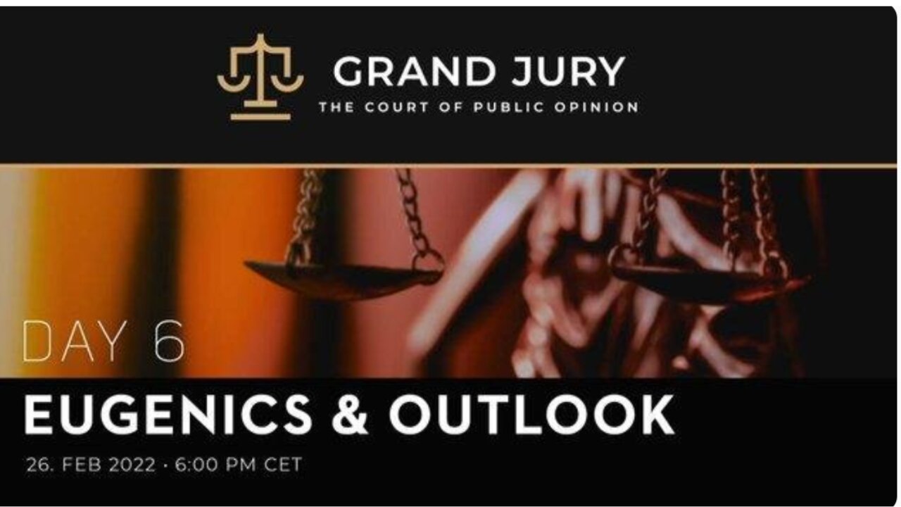 Grand Jury Day 6: Eugenics, Closing Arguments & Outlook