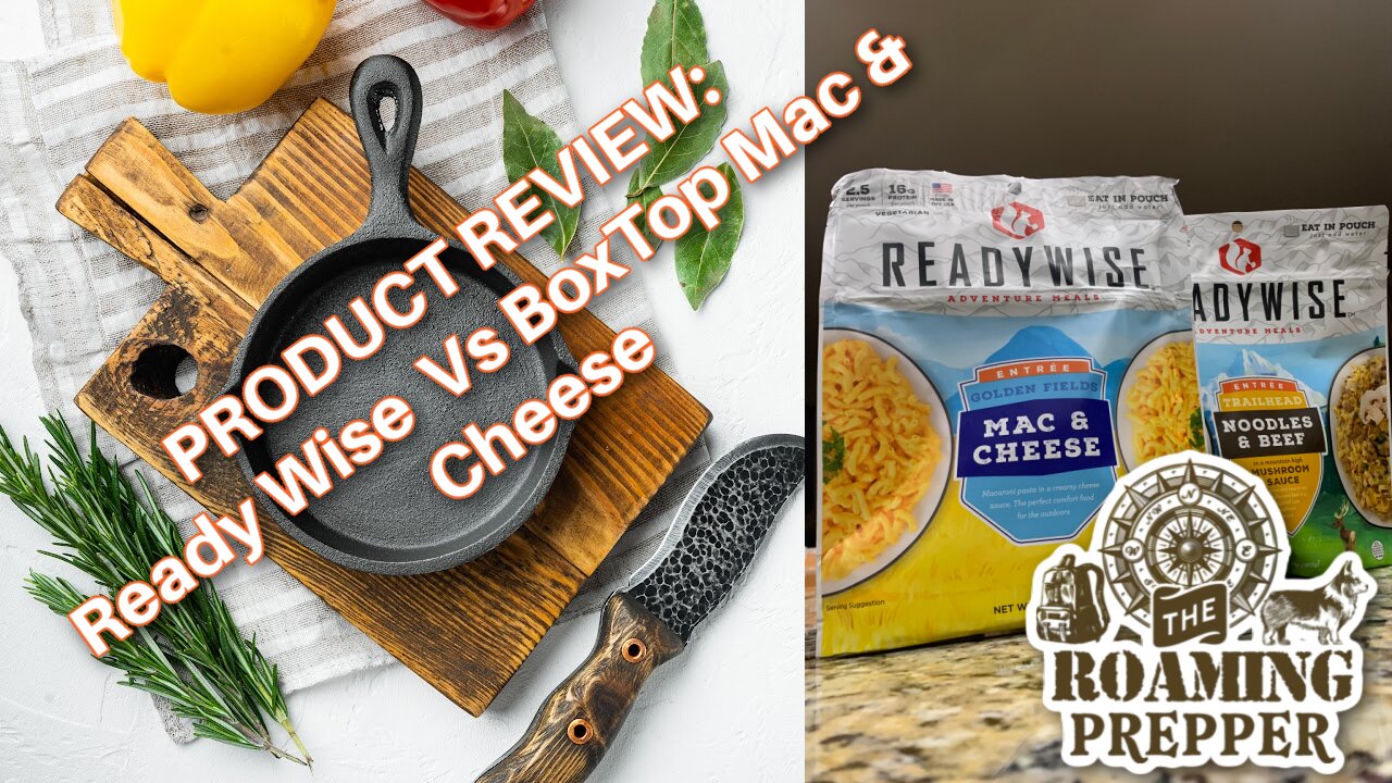 Product Review: ReadyWise Versus BoxTop Mac & Cheese