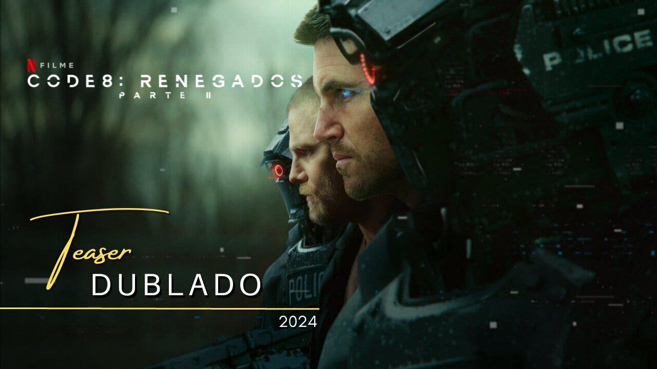 Code 8: Renegados - Parte II | Teaser trailer oficial dublado | 2024