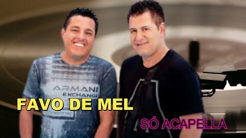 BRUNO & MARRONE/ FAVO DE MEL /ACAPELLA