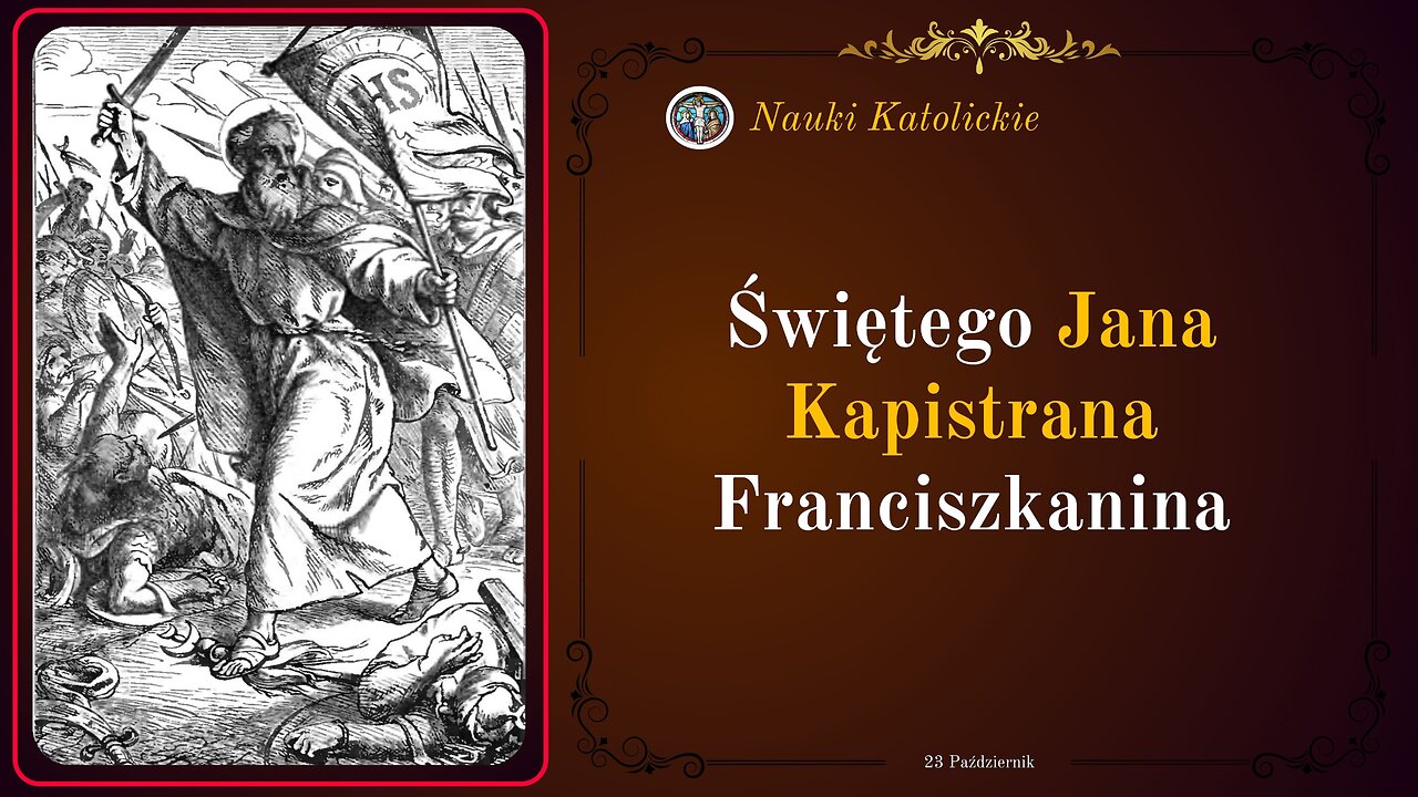 Świętego Jana Kapistrana Franciszkanina | 23 Październik